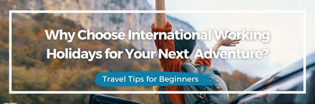 travel and work overseas, work and travel, gap year, post-secondary graduate travel options, student travel programmes USA
